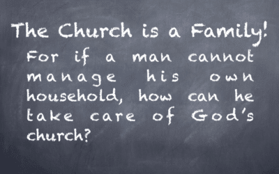 Why the family is the best testing ground for church leadership