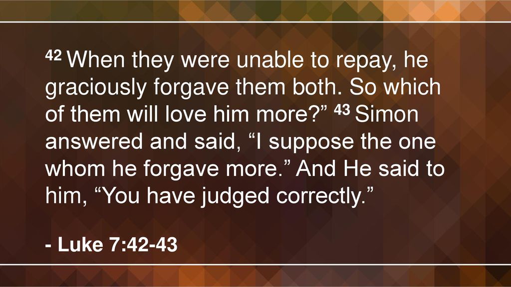 A Little View of Forgiveness Leads To A Little Love for Christ
