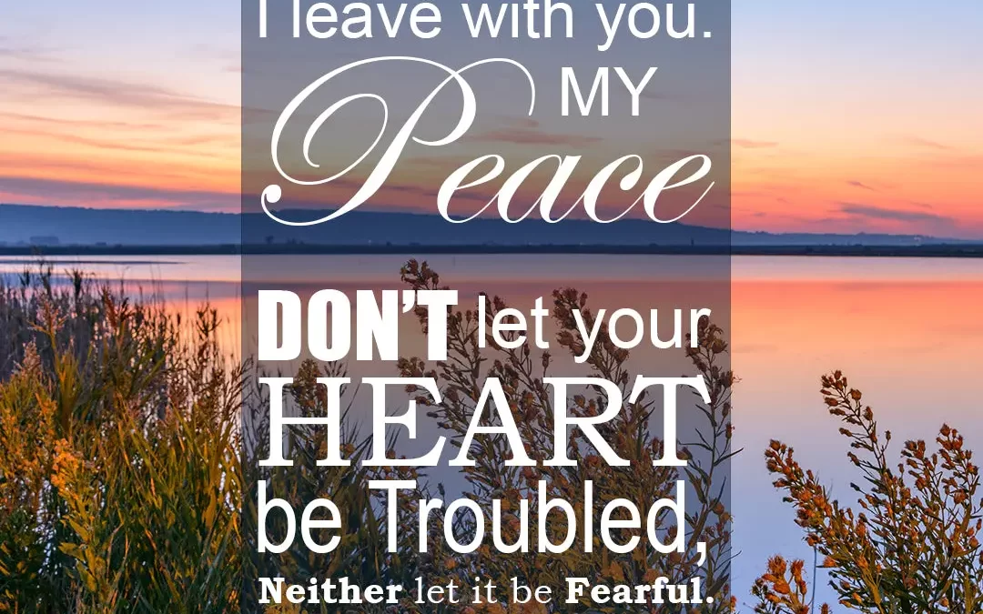 Jesus’ Peace Conquers Fear