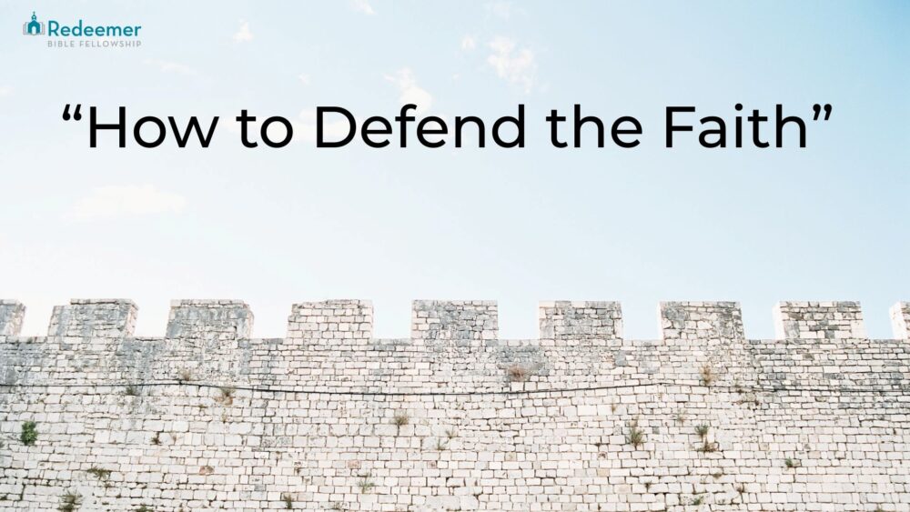 How to Defend the Faith