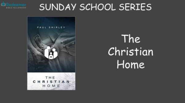 The Christian Home Part 1 Image